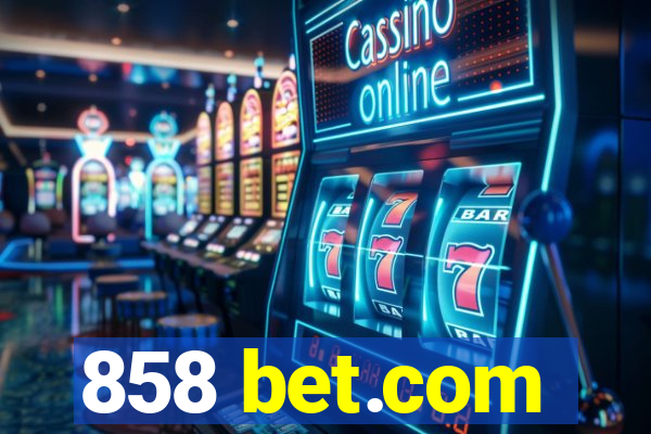 858 bet.com